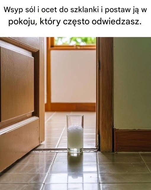 Dlaczego warto umieścić szklankę soli i octu w pomieszczeniu, z którego często korzystasz