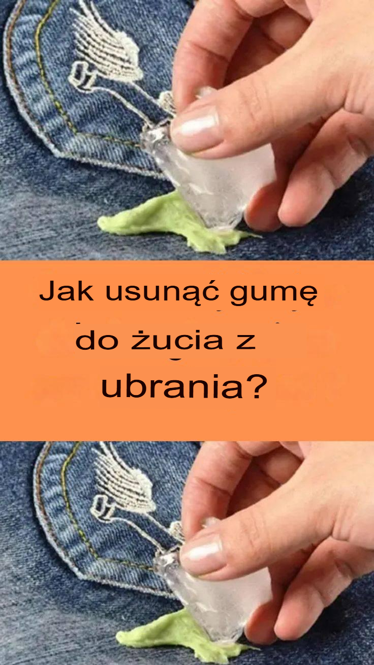 Jak usunąć gumę do żucia z ubrań? Nasze 8 wskazówek