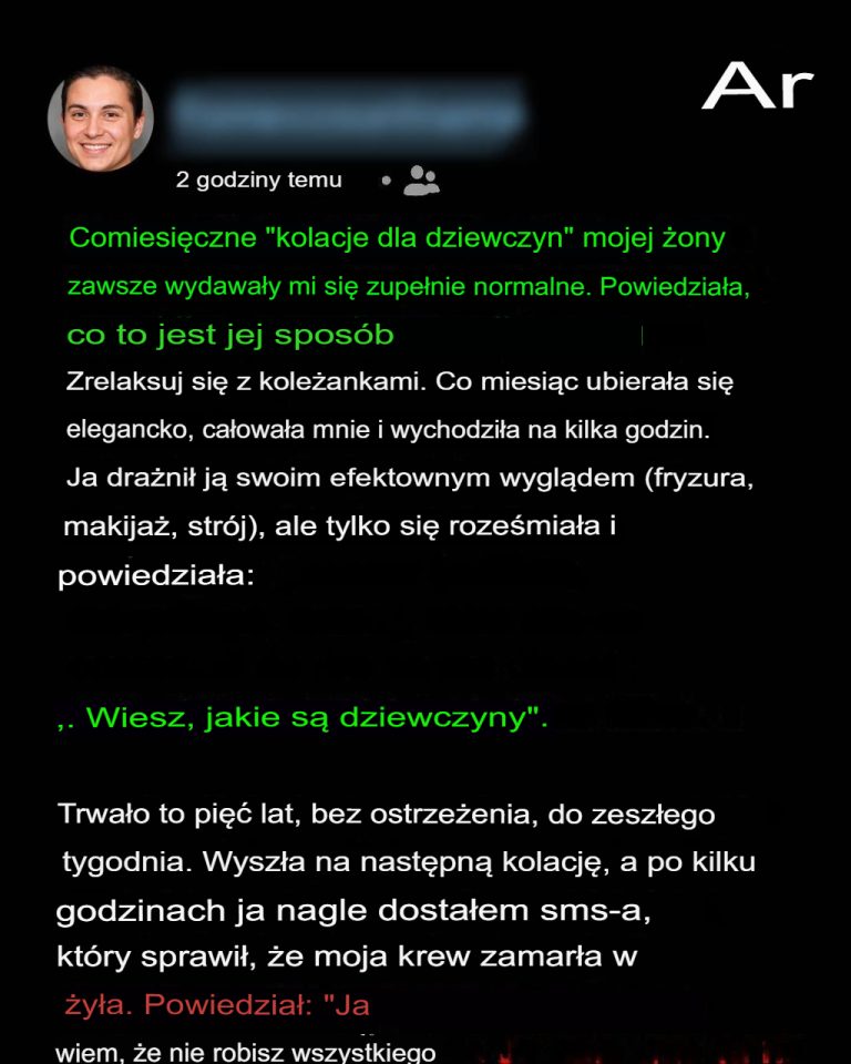 Przez 5 lat moja żona co miesiąc wychodziła na „dziewczęcą kolację” – aż pewnego dnia otrzymałem dziwną wiadomość