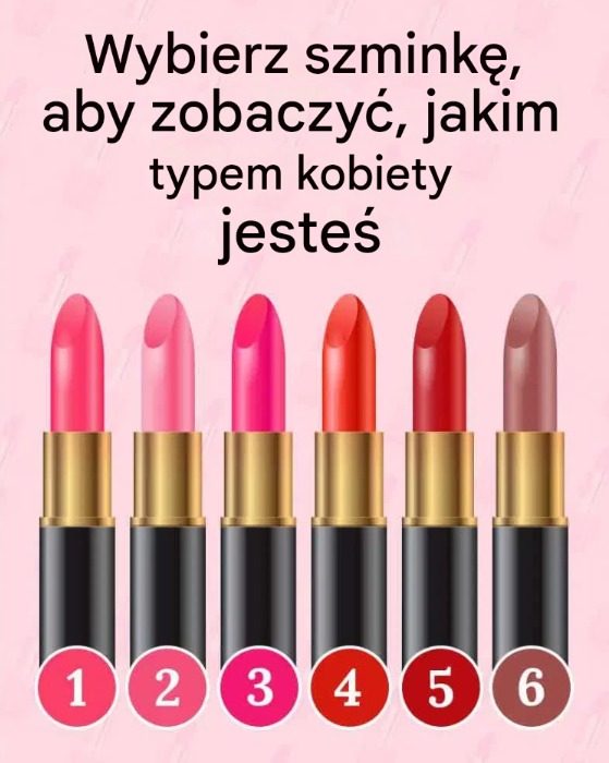 Wybierz szminkę i dowiedz się, jakim typem kobiety jesteś!