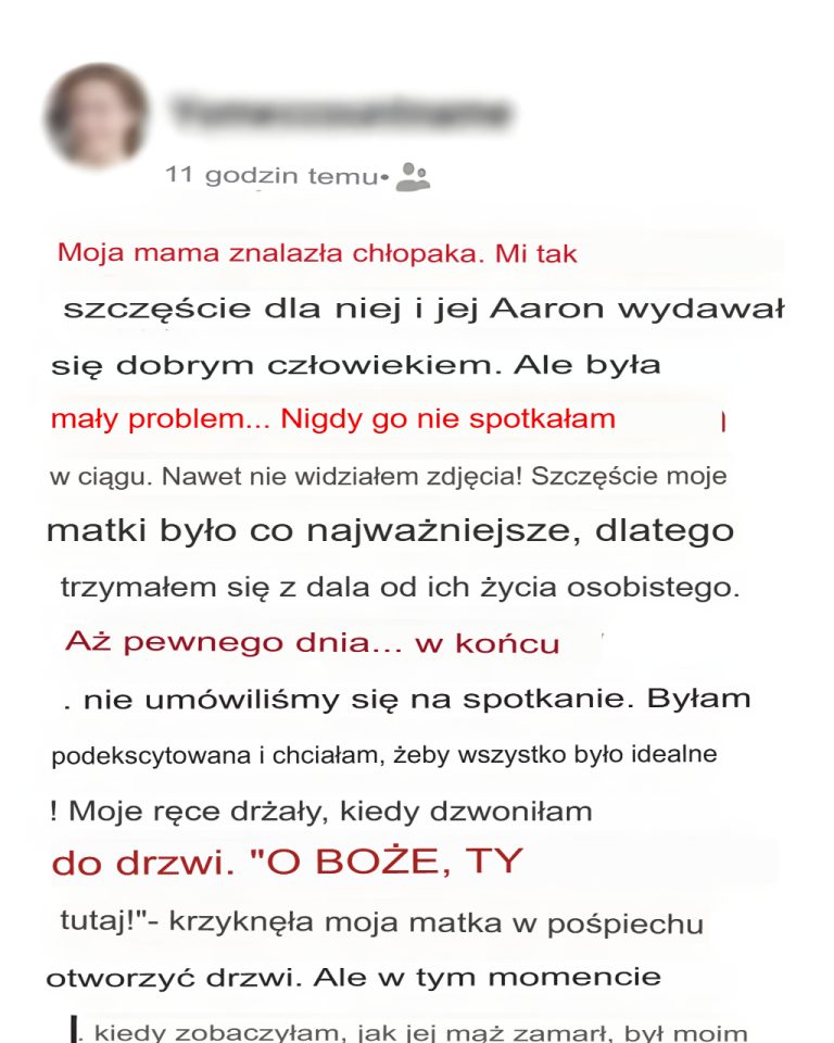 W wieku 45 lat moja matka znalazła nowego mężczyznę, ale kiedy go poznałam, wiedziałam, że muszę ich rozdzielić