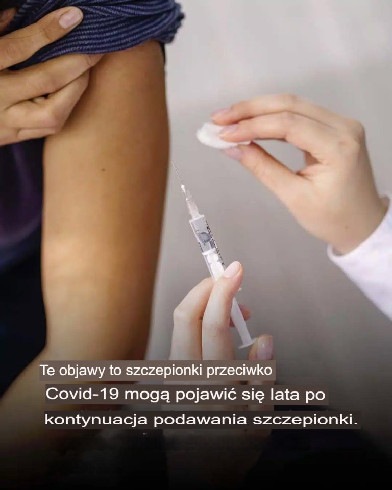 Objawy szczepienia przeciwko COVID-19 mogą utrzymywać się przez wiele lat po podaniu szczepionki.