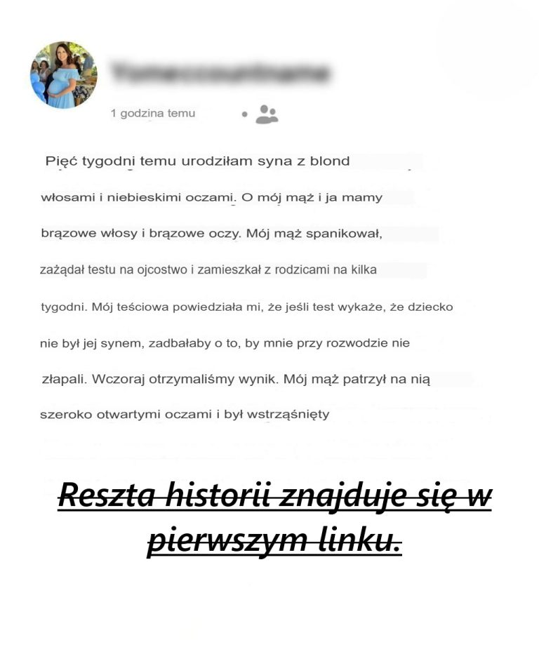 Mój mąż poprosił o test na ojcostwo po urodzeniu dziecka. Był „zszokowany”, gdy przeczytał wyniki.