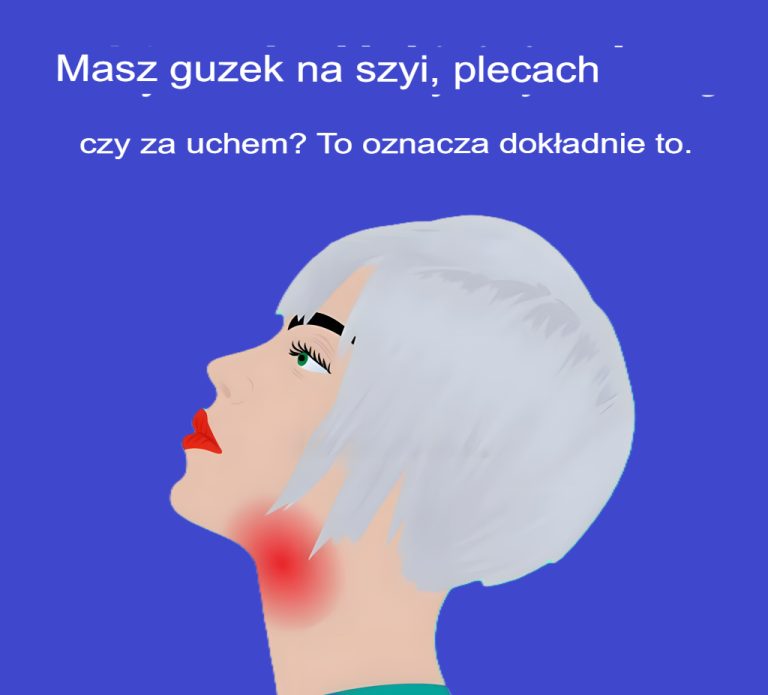 Czy masz guzek na szyi, plecach lub za uchem? Oto co to oznacza.