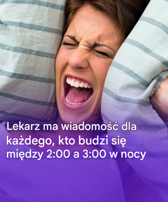 Lekarz ma wiadomość dla każdego, kto budzi się między 2:00 a 3:00 w nocy