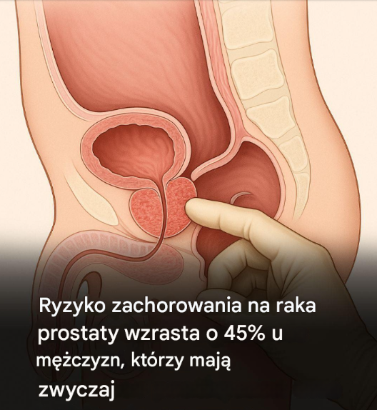 Ten wieczorny nawyk zwiększa ryzyko zachorowania na raka prostaty o 45%.